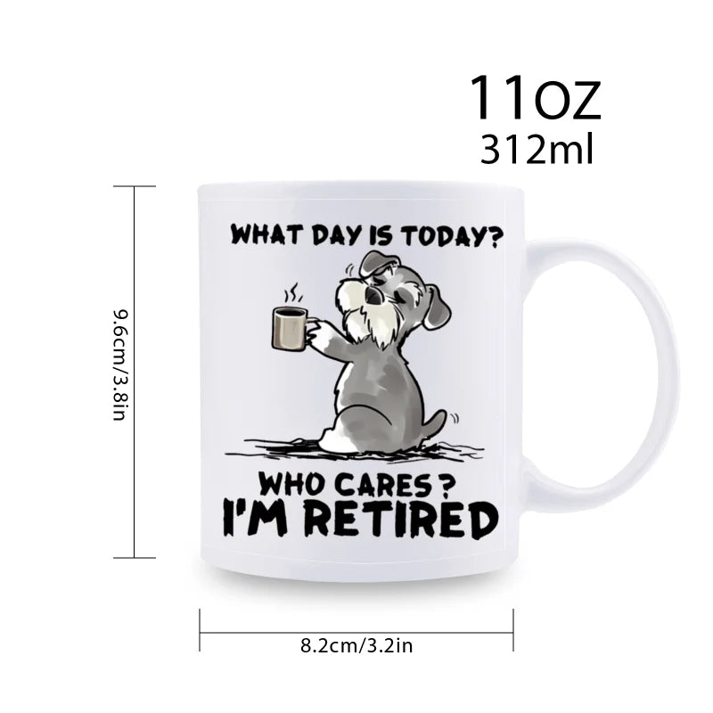 "What Day Is Today? Who Cares? I'm Retired!" Funny Dog Lover Mug ☕🐶
