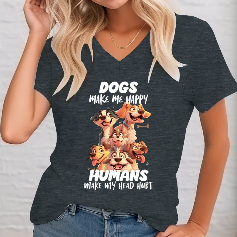 "Dogs Make Me Happy Humans Make My Head Hurt" —
