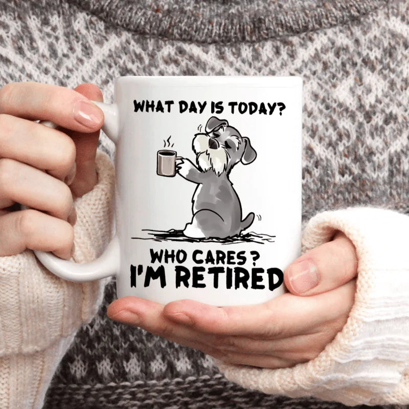 "What Day Is Today? Who Cares? I'm Retired!" Funny Dog Lover Mug ☕🐶